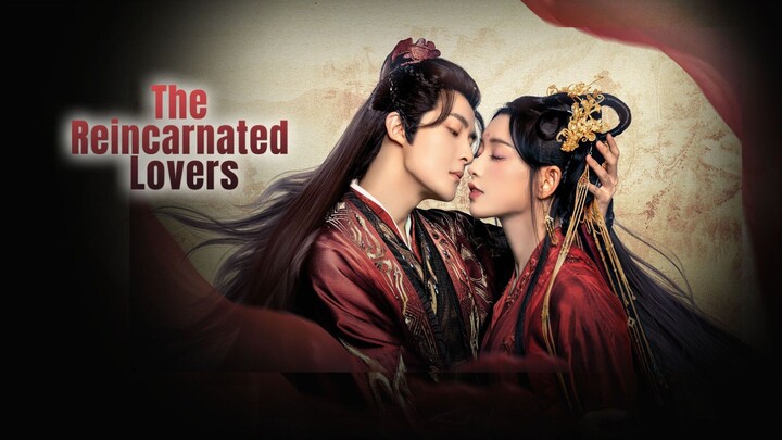 The Reincarnated Lovers 2023 | Ep. 14 [ENG SUB]