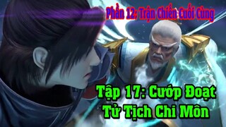 Đấu Phá Thương Khung Tập 17 Phần 12 Cướp đoạt Tử Tịch Chi Môn
