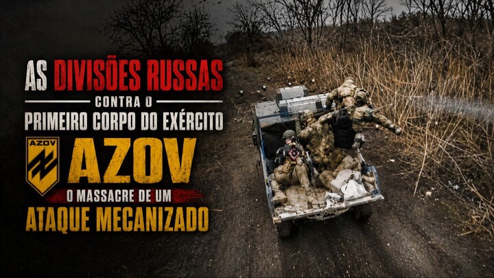 Rússia Lança 65 Veículos Contra o Azov — e o Plano Desmorona