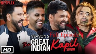 The Great Indian Kapil Show Season 2 Episode 3 | The Great Indian Kapil Show | Hindi Comedy Show