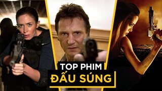 9 phim ĐẤU SÚNG đáng xem nhất