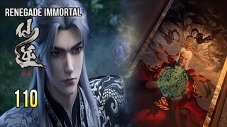 RENEGADE IMMORTAL EPISODE 110 SUB INDO - MISTERI LUKISAN HUANG LONG TANAH ROH IBLIS