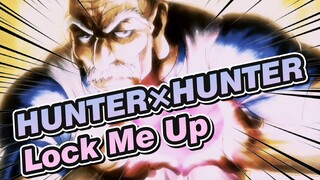 [HUNTER×HUNTER] Lock Me Up / OP Mixed Edit