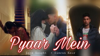 Pyaar Mein- (Zack Love Story)  Zack Knight × Simran Kaur  Video Song