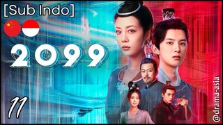 [Sub Indo] 2099 – Eps. 11 (2025)