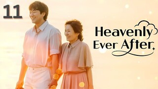 11 | Heavenly Ever After [Eng Subs HD]