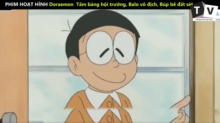 Doraemon Tấm bảng hội trưởng Balo vô địch Búp bê đất sét phần 5
