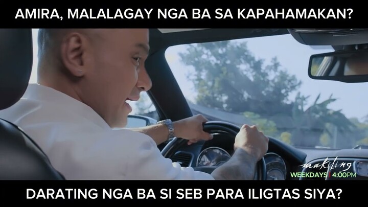 Amira, nalagay na naman sa isang kapahamakan! (shorts) | Makiling