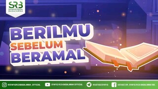 Berilmu sebelum Beramal