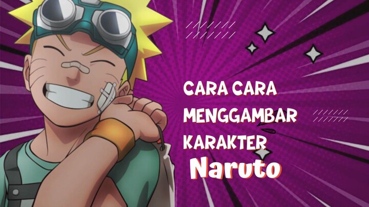 Cara Menggambar Karakter Utama Naruto