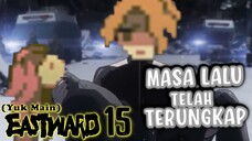 (Yuk Main) Eastward (15) Masa lalu.