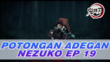 Potongan Adegan Nezuko Episode 19 | Demon Slayer