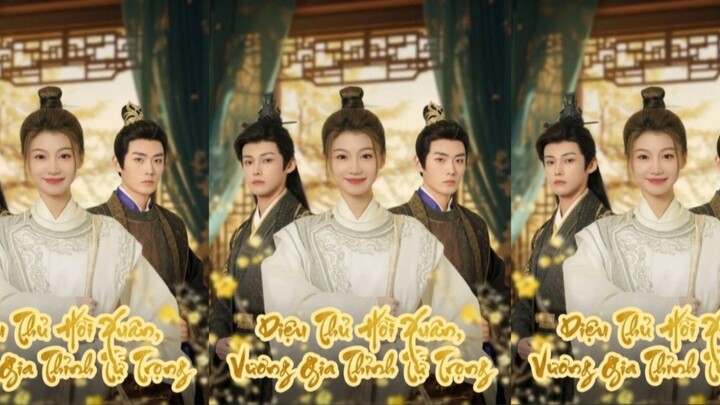 TRỌN BỘ - DIỆU THỦ HỒI XUÂN, VƯƠNG GIA THỈNH TỰ TRỌNG ( Tạ Xuân Ý , Vương Tử Phi )