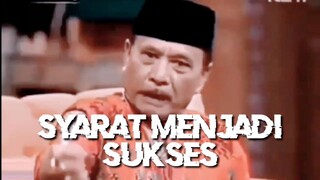 Syarat menjadi sukses dari pak haji bolot