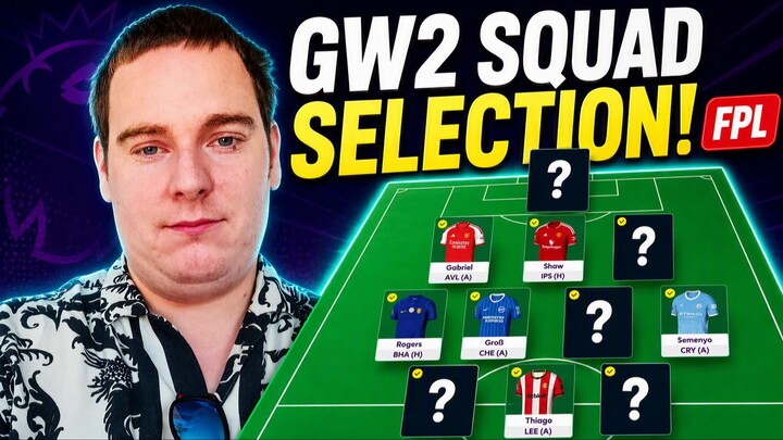 FPL GW2 Team Reveal Ready for Gameweek 2!