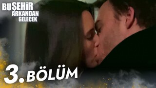 Bu Şehir Arkandan Gelecek (Cidade Proibida) | EPISÓDIO 3