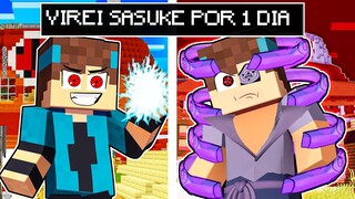 VIREI o SASUKE UCHIHA por UM DIA no MINECRAFT!