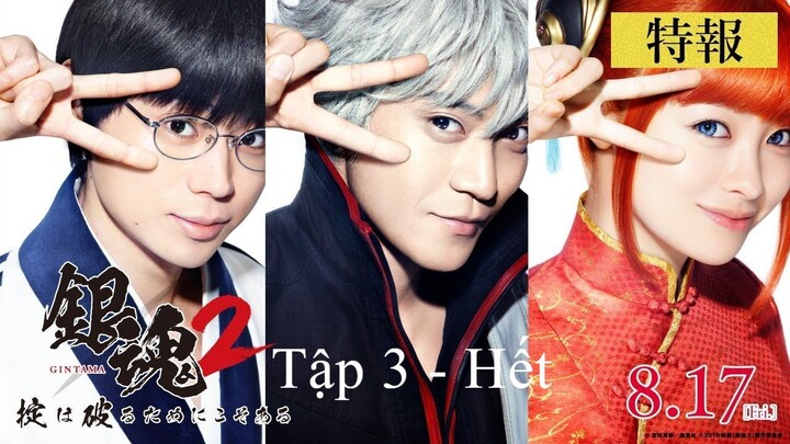 [Vietsub] Gintama 2: Yonimo Kimyona Gintama-chan - Tập 3: Ikutsu ni natte mo haisha wa iya (Hết)