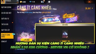 FREE FIRE | HƯỚNG DẪN NHẬN 520 KIM CƯƠNG SỰ KIỆN CÀNG ÍT CÀNG NHIỀU CÓ XUẤT HIỆN Ở VIỆT NAM KHÔNG?