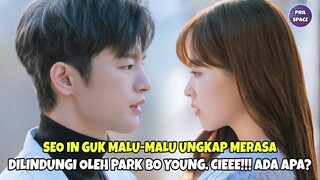 SEO IN GUK MALU-MALU UNGKAP MERASA DI LINDUNGI OLEH PARK BO YOUNG. CIEEE!!! ADA APA?