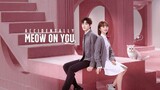 Accidentally Meow On You 2022 [Eng.Sub]  Ep04