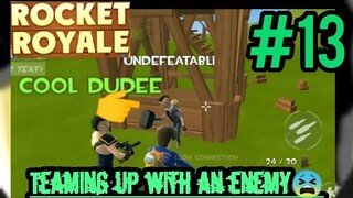 Rocket Royale #13 - Friendly Enemy