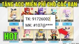 Tặng Acc Mini World 😎 Miễn Phí Siêu Vip - Nạp Hơn 5 Củ | Xem Ngay Kẻo Xoá !!