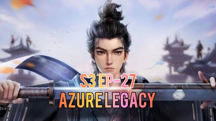 Azure Legacy S3 Ep-27 Sub Indo