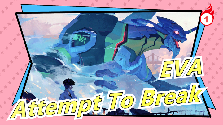 [EVA/Epic] MAD! Attempt To Break For The First Time!!!_1