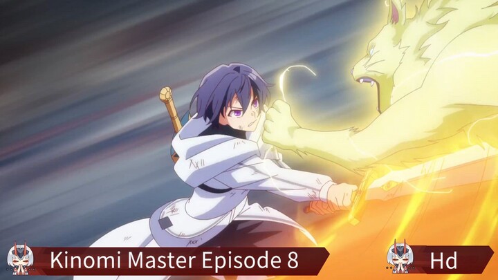 Kinomi Master Episode 8 Sub Indo
