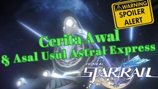 Honkai Star Rail Story: Cerita Awal & Asal Usul Astral Express