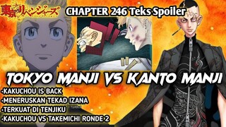 Tokyo Revengers Chapter 246 spoiler - KAKUCHOU IS BACK !! Tokyo Manji vs Kanto Manji !!