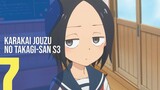 [SUB INDO] Karakai Jouzu no Takagi-san S3 - EPS 7