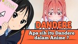 Apa sih itu Dandere dalam Anime ? #VCreators