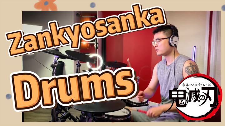Zankyosanka Drums