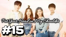 Put Your Head on My Shoulder sub indo eps #15