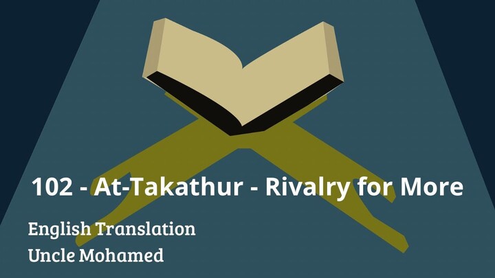 102 – At-Takathur – Rivalry for More