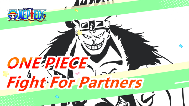 [ONE PIECE/Mashup] Fight For Partners