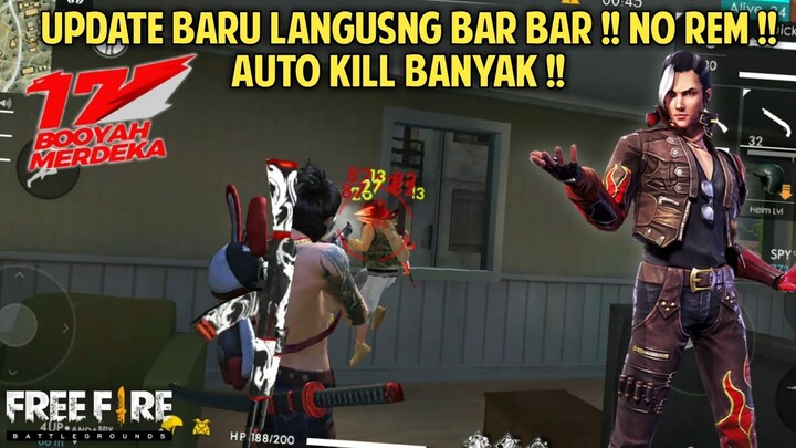 NO REM !! BAR BAR DI UPDATE TERBARU AUTO KILL BANYAK + BOOYAH !! - FREE FIRE BATTLEGROUND