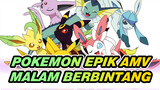 [Pokemon/Perlahan Epik] Terobsesi Dalam Malam Berbintang Pokemon_1