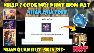 GiftCode Liên Quân | Nhập 2 CODE Mới Nhất Hôm Nay Siêu Hiếm Nhận Skin Trang Phục,Quân Huy AIC 2022