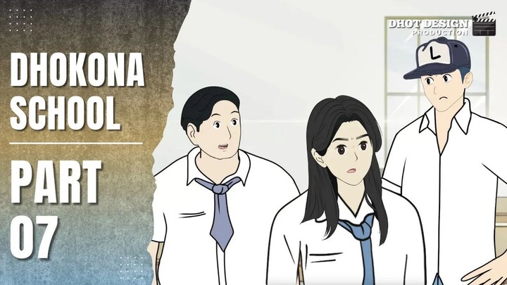 DHOKONA SCHOOL PART 7 - Drama Animasi