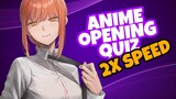 ANIME OPENING QUIZ - 2X SPEED - [ 40 OPENING ]