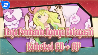 Naga Pembantu Nyonya Kobayashi|Koleksi ED + OP_2