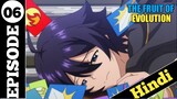 The Fruit Of Evolution episode 6 Explain In Hindi |Before i knew i had my second wife | isekai anime
