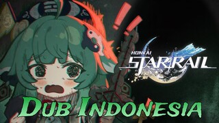 TRAILER HUO HUO DUBBING INDONESIA -  HONKAI STAR RAILL⛩️