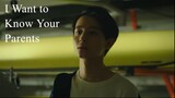 I Want to Know Your Parents | Korean Movie 2022