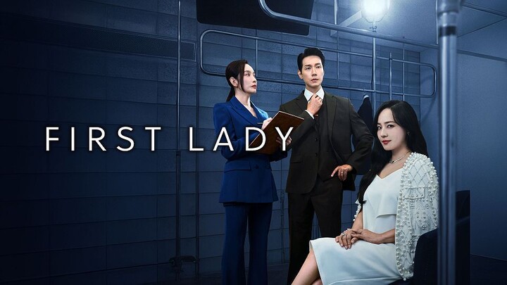 [L!nk] First Lady.2025. Ep01-12 (ongoing) Cc Eng, Indo, Thai
