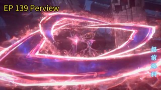BTTH [ Battle Through The Heavens ]  S5 EP 139 Perview