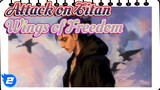Wings of Freedom - Attack on Titan_2
